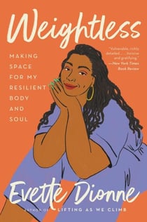 Weightless - Making Space for My Resilient Body and Soul