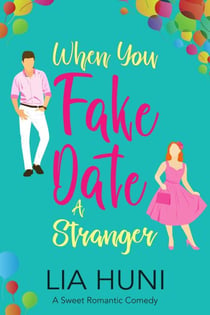When You Fake Date a Stranger - When in Rotheberg, #4