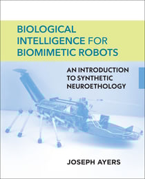 Biological Intelligence for Biomimetic Robots - An Introduction to Synthetic Neuroethology