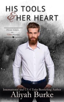 His Tools & Her Heart - Front Lines to Home Fronts