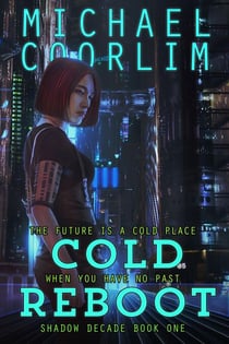 Cold Reboot - Shadow Decade, #1