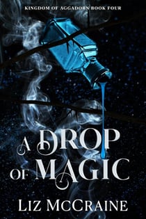 A Drop of Magic - Kingdom of Aggadorn