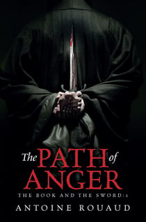 The Path of Anger - The Book and the Sword: 1
