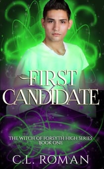 First Candidate - The Witch of Forsythe High, #1
