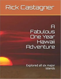 A Fabulous One Year Hawaii Adventure - The Road Trip Series, #6