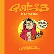 Jolis p'tit cultes - Tome 3 - Gotlib et la musique
