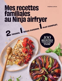 Mes recettes familiales au ninja airfryer