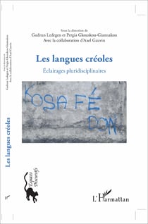 Les langues créoles - Eclairages pluridisciplinaires