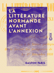 La Littérature normande avant l'annexion - 912-1204