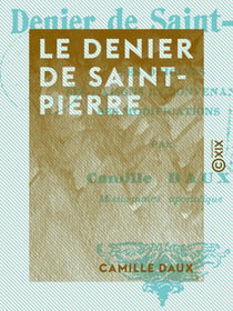 Le Denier de Saint-Pierre - Ses origines, ses raisons et convenances, ses modifications