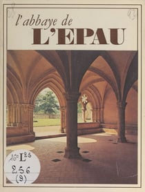 L'abbaye de l'Épau - Sarthe