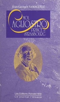 Moi, Cagliostro prince de Strasbourg