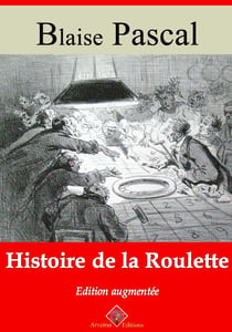Histoire de la roulette – suivi d'annexes - Nouvelle édition 2019