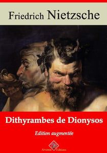 Dithyrambes de Dionysos – suivi d'annexes - Nouvelle édition 2019