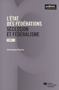 L'état des fédérations, Tome 2 - Sécession et fédéralisme