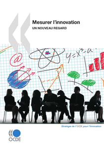 Mesurer l’innovation - Un nouveau regard