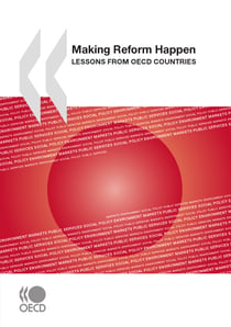 Making Reform Happen - Lessons from OECD Countries