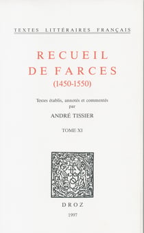 Recueil de farces (1450-1550) - TomeXI