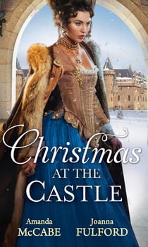 Christmas At The Castle - Tarnished Rose of the Court / The Laird's Captive Wife