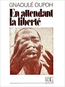 En attendant la liberté