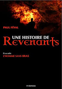 Une Histoire de revenants - Suivi de L’homme sans bras