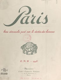 Paris - Beau dimanche posé sur le destin des hommes, O.N.U. 1948