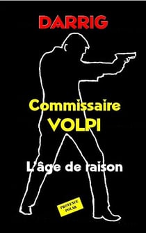 Commissaire Volpi : L'âge de raison