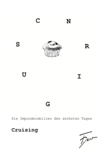 Cruising - Die Imponderabilien des sechsten Tages