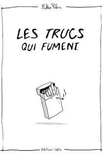 Les trucs qui fument