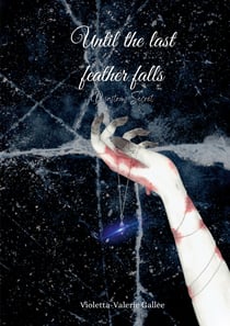 Until the last feather falls - Disastrous Secret