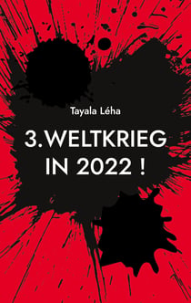 3. Weltkrieg in 2022 ! - Was ich BISHER nicht wusste...