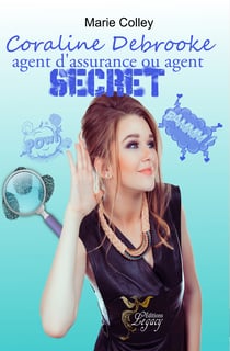 Coraline Debrooke - Agent d'assurance ou agent secret