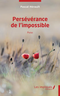 Persévérance de l'impossible - Poésie