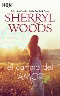El camino del amor - El mejor regalo para San Valentín, una novela de Harlequin