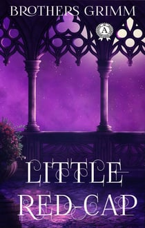 Brothers Grimm - Little Red-Cap