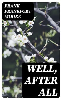 Well, After All