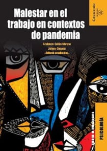 Malestar en el trabajo en contextos de pandemia