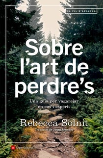 Sobre l'art de perdre's - Una guia per vagarejar en cos i esperit