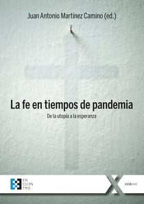 La fe en tiempos de pandemia - De la utopía a la esperanza