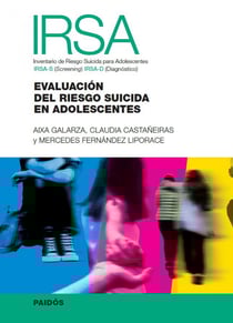 IRSA. Inventario de riesgo suicida para adolescentes - Evaluación del riesgo suicida en adolescentes
