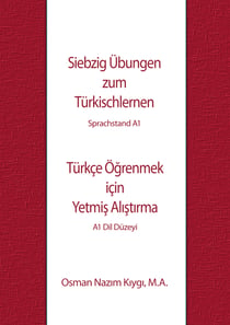 Siebzig Übungen zum Türkischlernen - Sprachstand A1