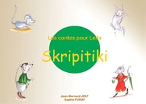 Les contes pour Leïla : Skripitiki - Skripitiki
