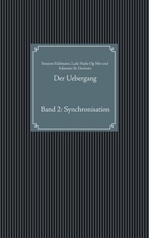 Der Uebergang - Band 2: Synchronisation
