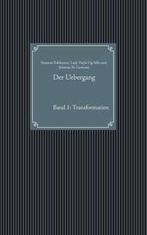 Der Uebergang - Band 1: Transformation