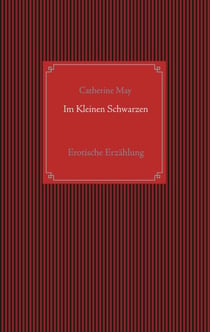 Im Kleinen Schwarzen - Erotische Erzählung