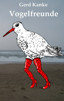 Vogelfreunde - und andere Geschichten