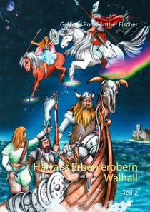 Halvar's Erben erobern Wallhall - Teil 2