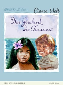 Das Geschenk des Tsunami - Ciano sucht das richtige Leben