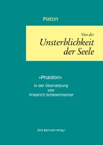 Über die Unsterblichkeit der Seele - Phaidon