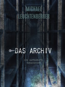 Das Archiv - eine Kurzgeschichte